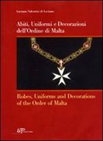 Abiti, uniformi e decorazioni dell'Ordine di Malta-Robes, uniforms and decorations of the Order of Malta