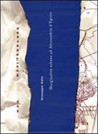 Aspetti della marginalità urbana nei Paesi in via di sviluppo. Il caso di Alessandria d'Egitto - Giuseppe Dato - copertina