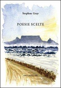 Poesie scelte - Stephen Gray - copertina