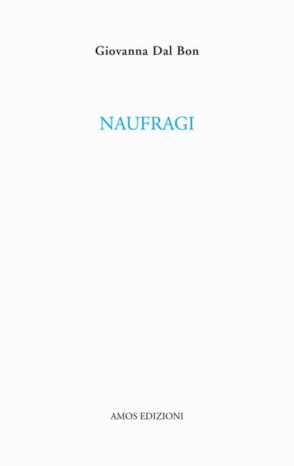 Naufragi - Giovanna Dal Bon - copertina