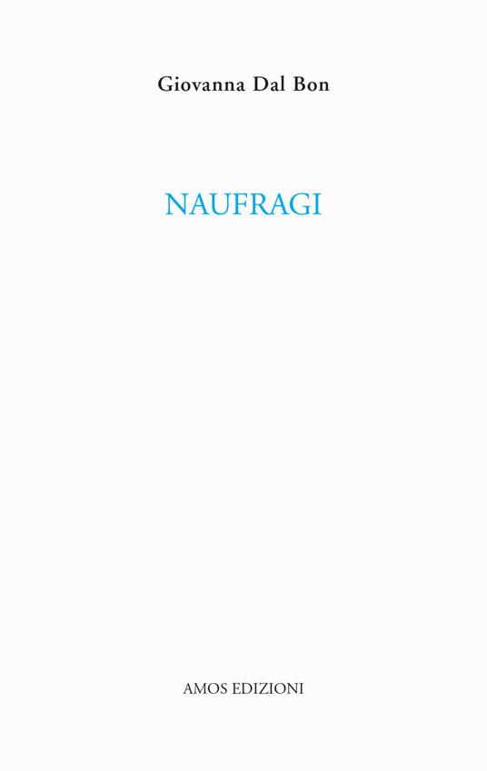 Naufragi - Giovanna Dal Bon - copertina