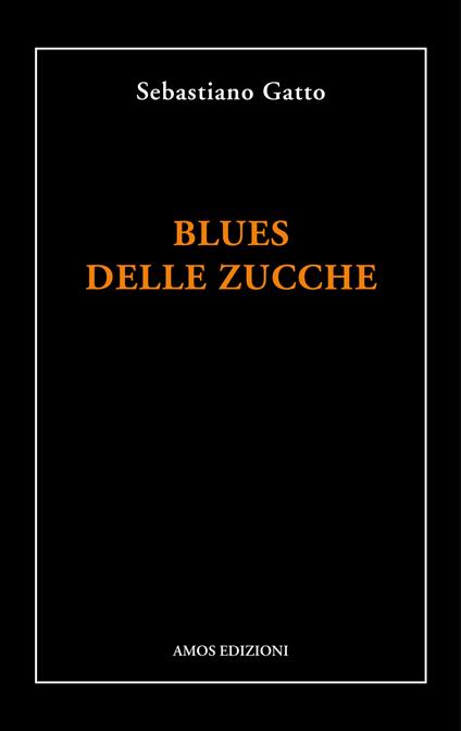 Blues delle zucche - Sebastiano Gatto - copertina