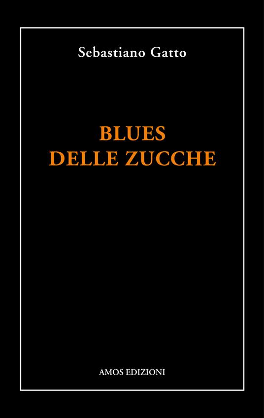 Blues delle zucche - Sebastiano Gatto - copertina