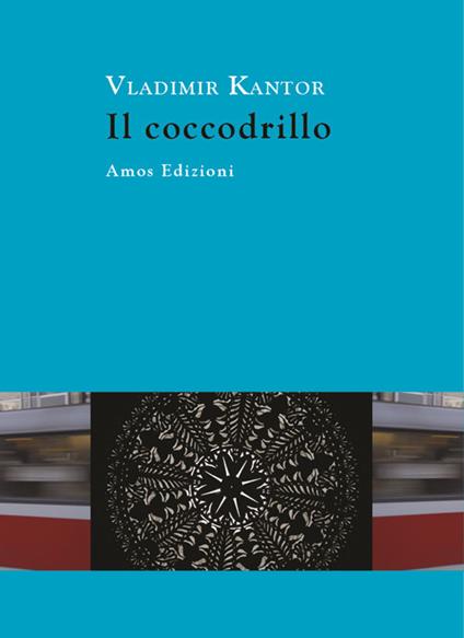 Il coccodrillo - Vladimir Kantor - copertina