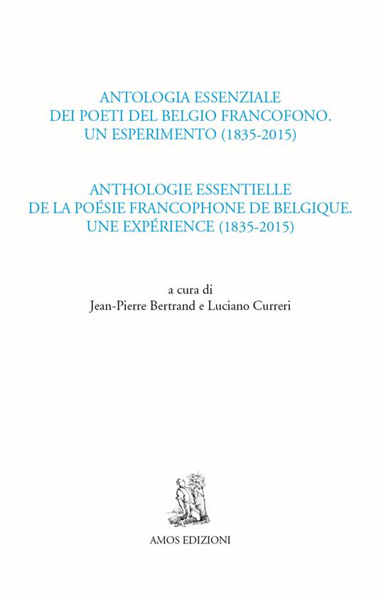 Antologia essenziale dei poeti del Belgio francofono. Un esperimento (1835-2015)-Anthologie essentielle de la poésie francophone de Belgique. Une expérience - copertina