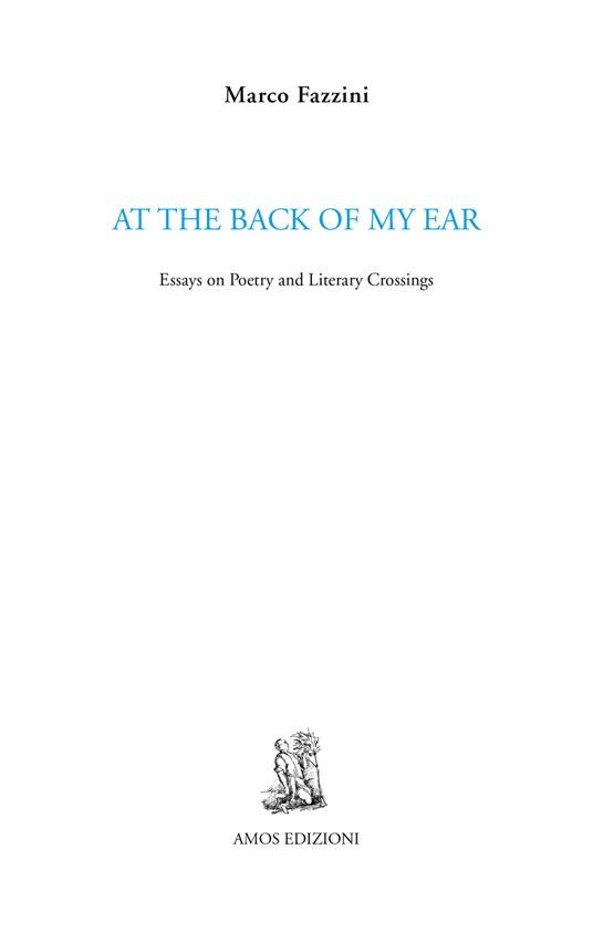 At the back of my ear. Essays on poetry and literary crossings - Marco Fazzini - copertina