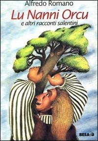 Nanni orcu e altri racconti salentini (Lu)