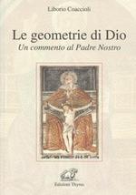 Le geometrie di Dio. Un commento al Padre nostro
