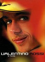 Valentino Rossi. La favola