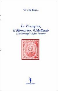 La viceregina, il monastero, il mallardo - Vito De Filippo - copertina