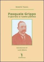 Pasquale Grippo. Il giurista e l'uomo politico