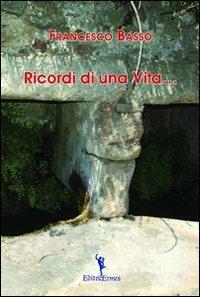 Ricordi di una vita - Francesco Basso - copertina