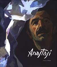 Anastasi. Il tormento dell'essere - Roberta Lazzarini - copertina