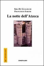 La notte dell'Atzeca