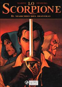 Il marchio del diavolo. Lo scorpione. Vol. 1 - Enrico Marini,Desberg - copertina