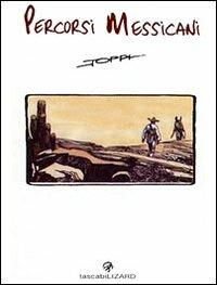 Percorsi messicani. Tra storie e leggende del Messico - Sergio Toppi - copertina