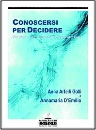 Libro Conoscersi per decidere. Uno studio sull'orientamento nella scuola di base 