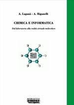 Chimica e informatica. Dal laboratorio alla realtà virtuale molecolare