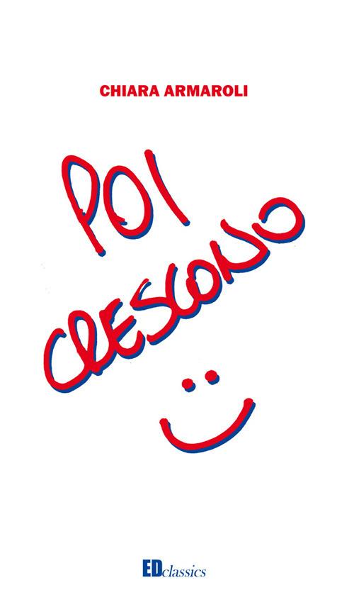 Poi crescono - Chiara Armaroli - copertina