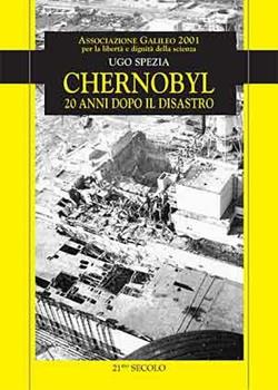 Libro Chernobyl. 20 anni dopo il disastro Ugo Spezia