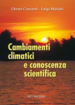 Cambiamenti climatici e conoscenza scientifica