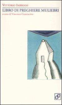 Il libro di preghiere muliebri - Vittorio Imbriani - copertina