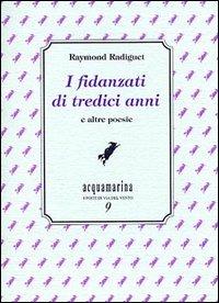 I fidanzati di tredici anni e altre poesie - Raymond Radiguet - copertina