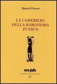 La cameriera della baronessa Putbus - Marcel Proust - copertina