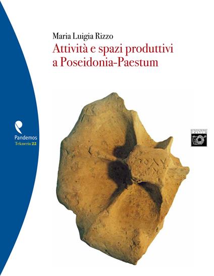 Attività e spazi produttivi a Poseidonia-Paestum - Maria Luigia Rizzo - copertina