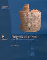 Biografia di un vaso. Tecniche di produzione del vasellame ceramico del Vicino Oriente tra V e II millennio a. C.