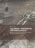 Salerno, «Provincia archeologica». La politica culturale dell'amministrazione provinciale dal decennio prebellico al dopoguerra