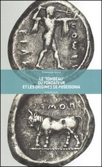 Le «tombeau» du fondateur et les origines de Poseidonia - Emanuele Greco - copertina