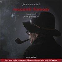 Racconti fumosi. Con CD Audio - Giancarlo Mariani - copertina