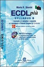ECDL più. Syllabus 5. Per Windows XP e Office 2003. Con CD-ROM