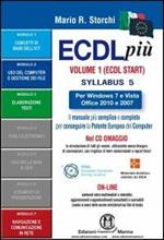 ECDL più Start per Windows 7 e Vista, Office 2010 e 2007 Syllabus 5. Moduli 1, 2, 3, 7