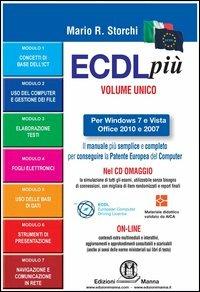 ECDL più più Start per Windows 7 e Vista, Office 2010 e 2007 Syllabus 5. Con CD-ROM - Mario R. Storchi - copertina