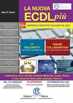 La nuova ECDL più. IT security e Online collaboration. Con CD-ROM