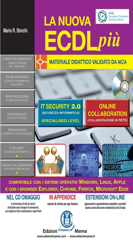 La nuova ECDL più. IT security 2.0 e Online collaboration. Con CD-ROM - Mario R. Storchi - copertina