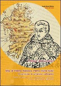 Vita di Pietro Nolasco Perra (1574-1606). Il cammino di un'anima pellegrina. Testo spagnolo a fronte - Philippe de Guimerán - copertina