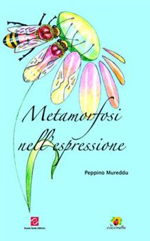 Libro Metamorfosi nell'espressione Peppino Mureddu