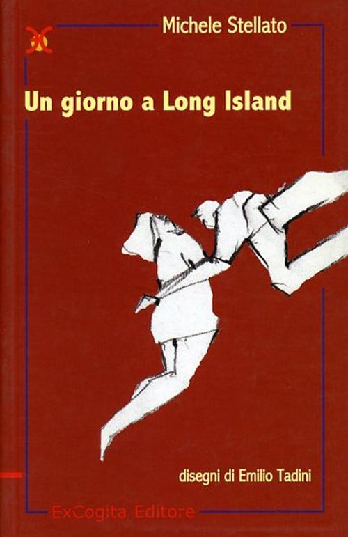 Un giorno a Long Island - Michele Stellato - copertina