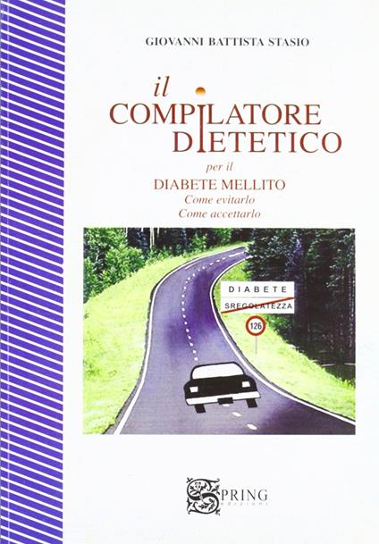 Il compilatore dietetico nel diabete - G. Battista Stasio - copertina