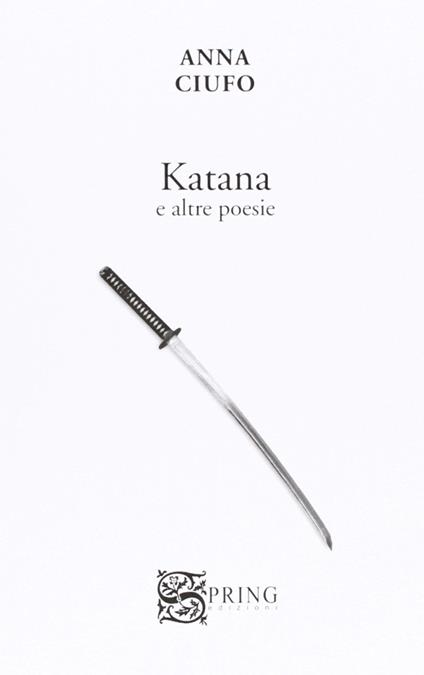 Katana e altre poesie - Anna Ciufo - copertina