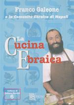 La cucina ebraica. Ediz. illustrata