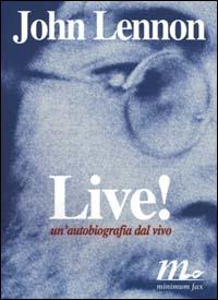 Live! Un'autobiografia dal vivo - John Lennon - copertina