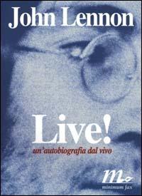 Live! Un'autobiografia dal vivo - John Lennon - copertina