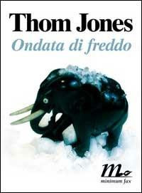 Ondata di freddo - Thom Jones - copertina