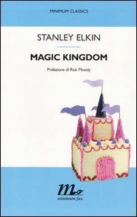 Magic Kingdom - Stanley Elkin - copertina