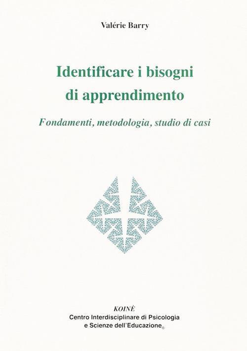 Identificare i bisogni di apprendimento. Fondamenti, metodologia, studio di casi - Valérie Barry - copertina