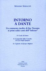 Intorno a Dante. Un commento inedito di fine Trecento ai primi sedici canti dell'Inferno